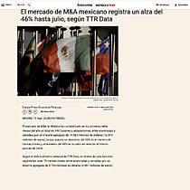 El mercado de M&A mexicano registra un alza del 46% hasta julio, segn TTR Data